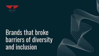 Brands that broke barriers of diversity and inclusion