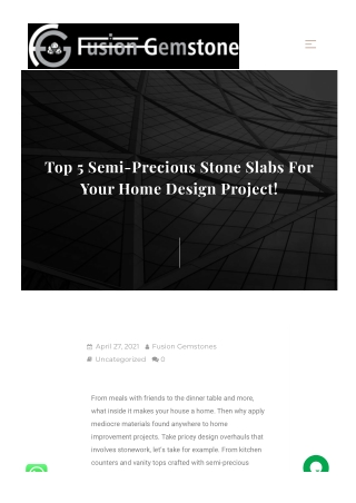 Top 5 Semi-Precious Stone Slabs For Your Home Design Project!