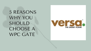 5 Reasons Why You Should Choose a WPC Gate