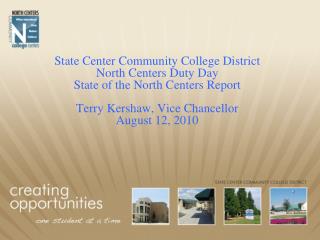 State Center Community College District North Centers Duty Day State of the North Centers Report