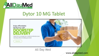 All You Need To Know About Dytor 10 MG Tablet