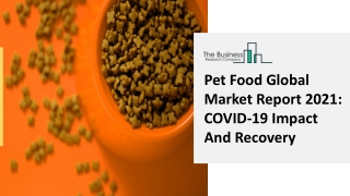 Pet Food Market Size, Share, Industry Demand And Revenue Analysis By 2030