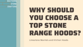 Why should you choose a Top Stone Range Hoods