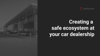 Creating a safe ecosystem at your dealership