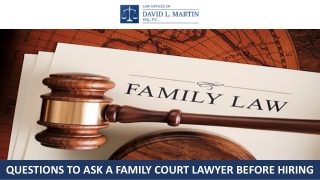 Questions to Ask a Family Court Lawyer Before Hiring