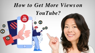 How to Get More Views on YouTube?