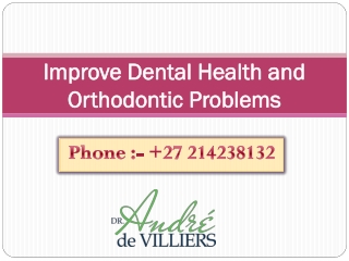 Improve Dental Health and Orthodontic Problems