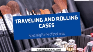 Traveling And Rolling Cases Designed Specially For Professionals