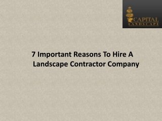 7 Important Reasons To Hire A Landscape Contractor Company