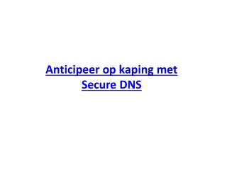 Anticipeer op kaping met Secure DNS