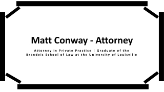 Matt Conway (Attorney) - A People Leader and Influencer