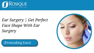 Get ear surgery by Dr Rodrigo Rosique!