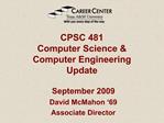 CPSC 481 Computer Science Computer Engineering Update