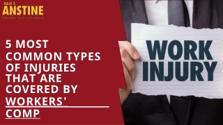 Various Common Types of injuries covered by workers' comp in York PA| Dale E. An