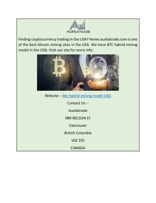 BTC Hybrid Mining Model USA  Home.auxilatrade.com