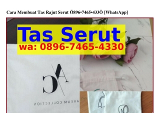 Cara Membuat Tas Rajut Serut ౦896-7465-433౦{WhatsApp}