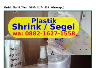 Shrink Plastik Wrap 088ᒿ~1Ϭᒿ7~1558[WA]