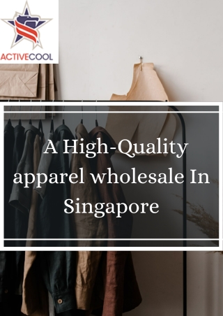 A High-Quality apparel wholesale In Singapore