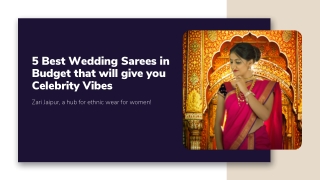 5 Best Wedding Sarees inBudget that will give youCelebrity Vibes