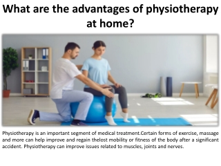 What are the advantages of getting physiotherapy at home?