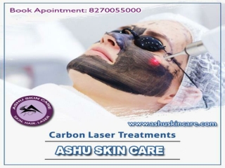 ashu skin care is best for  carbon lasertreatment clinic in bhubaneswar, odisha.