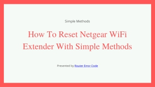 How To Reset Netgear WiFi Extender With Simple Methods
