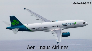 Aer Lingus Airlines Flight Cancellation Policy |1-844-414-9223|