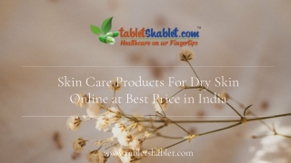 Dry Skin Care Lotion Online in India | TabletShablet