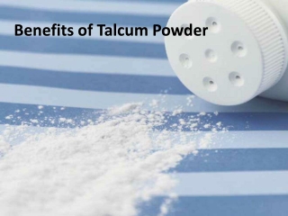 List of benefits of Talcum powder suitable for your skin