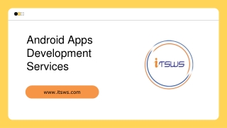 Android Apps Development Services in Noida - ITSWS Technologies