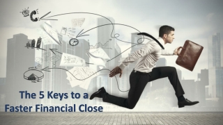 The Five Keys to a Faster Financial Close