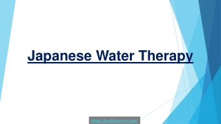 Improve Your Health And Digestive System By Taking Japanese Water Therapy