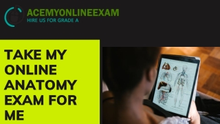 Take My Online Anatomy Exam For Me