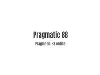 Pragmatic 88