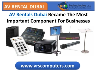AV Rentals Dubai The Most Important Component For Businesses