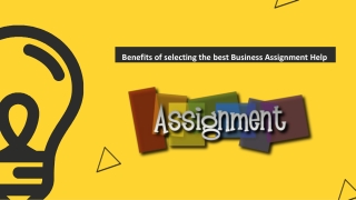 Benefits of selecting the best Business Assignment Help