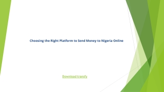 Choosing the Right Platform to Send Money to Nigeria Online