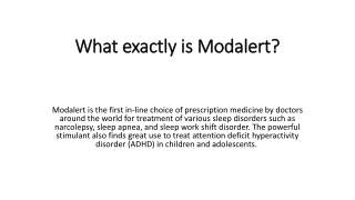 What exactly is Modalert