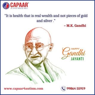 Happy Gandhi Jayanti 2021 - Best Autism Centre in Bangalore - CAPAAR
