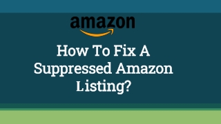 How To Fix A Suppressed Amazon Listing