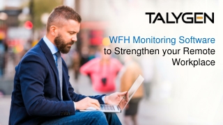 WFH Monitoring Software to Strengthen your Remote Workplace
