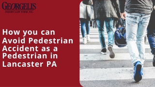 How you can Avoid Pedestrian Accident as a Pedestrian in Lancaster PA