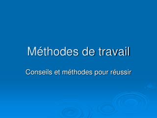 Méthodes de travail