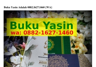 Buku Yasin Adalah 088ᒿ•IϬᒿ7•IᏎϬ0{WA}