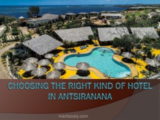 Choosing The Right Kind Of Hotel In Antsiranana