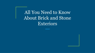 All You Need to Know About Brick and Stone Exteriors