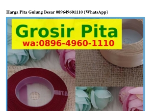 Harga Pita Gulung Besar Ô896~496Ô~IIIÔ[WA]