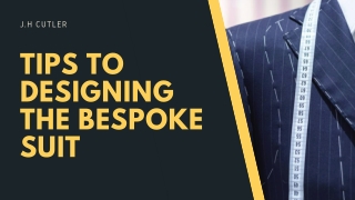 Tips to designing the bespoke suit