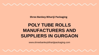 Poly Tube Rolls Manufacturers And Suppliers In Gurgaon
