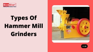 Different Types of Hammer Mill Grinders